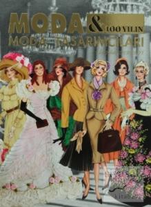 Moda & 100 Yılın Moda Tasarımcıları