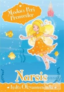 Modacı Peri Prensesler - Narsis Işıltı Okyanusu'nda