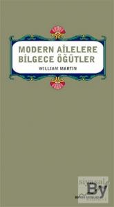 Modern Ailelere Bilgece Öğütler
