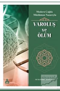 Modern Çağda Müslüman Nazarıyla Varoluş ve Ölüm
