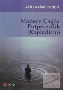 Modern Çağda Putperestlik (Kapitalizm)