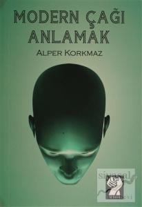 Modern Çağı Anlamak