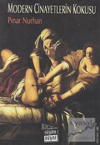Modern Cinayetlerin Kokusu