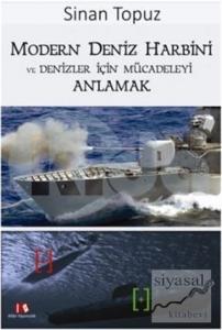 Modern Deniz Harbini ve Denizler İçin Mücadeleyi Anlamak