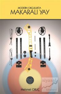 Modern Okçulukta Makaralı Yay