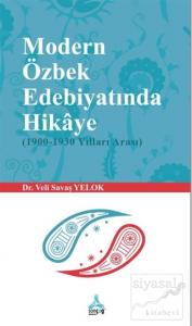 Modern Özbek Edebiyatında Hikaye (1900-1930 Yılları Arası)