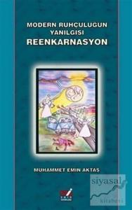 Modern Ruhçuluğun Yanılgısı Reenkarnasyon