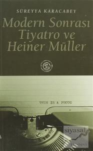 Modern Sonrası Tiyatro ve Heiner Müller