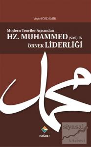 Modern Teoriler Açısından Hz.Muhammed (sas)'in Örnek Liderliği
