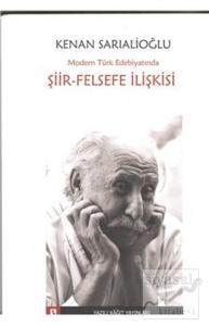 Modern Türk Edebiyatında Şiir-Felsefe İlişkisi