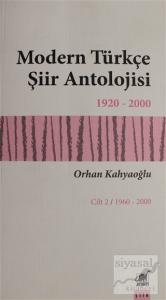 Modern Türkçe Şiir Antolojisi Cilt: 2 Modern Türkçe Şiir Antolojisi Cilt: 2