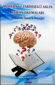 Modern ve Tarihselci Aklın Kur'an Okumaları