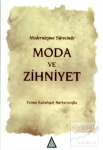 Modernleşme Sürecinde Moda ve Zihniyet