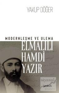 Modernleşme ve Ulema - Elmalılı Hamdi Yazır