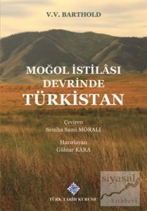 Moğol İstilası Devrinde Türkistan (Ciltli)