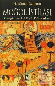 Moğol İstilası ve Abbasi Devleti'nin Yıkılışı