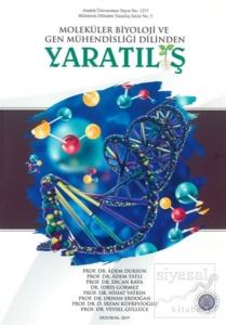 Moleküler Biyoloji ve Gen Mühendisliği Dilinden Yaratılış