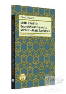 Molla Cami'nin Besmele Manzumesi ve Mir'atü'l-Akaid Tercümesi