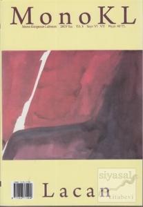 MonoKL Mono Kurgusuz Labirent Lacan Sayı: 6 - 7