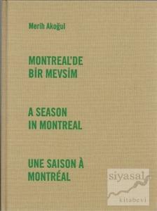 Montreal'de Bir Mevsim (Ciltli)
