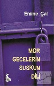 Mor Gecelerin Suskun Dili