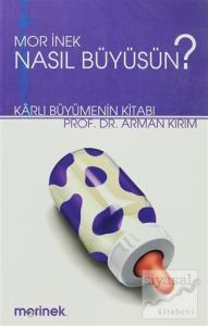 Mor İnek Nasıl Büyüsün?