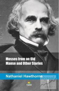 Mosses from an Old Manse and Other Stories
