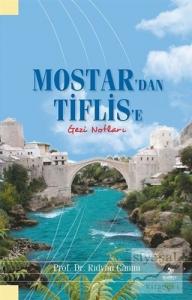 Mostar'dan Tiflis'e Gezi Notları