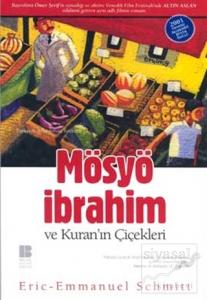 Mösyö İbrahim ve Kuran'ın Çiçekleri