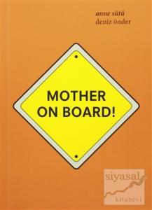 Mother On Board! / Anne Sütü