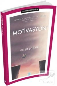 Motivasyon - Farkı Fark Etmek İçin