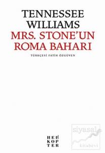 Mrs. Stone'un Roma Baharı (Ciltli)