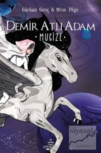 Mucize - Demir Atlı Adam 2 (Ciltli)