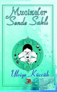 Mucizeler Sende Saklı