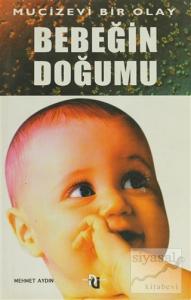 Mucizevi Bir Olay:Bebeğin Doğumu