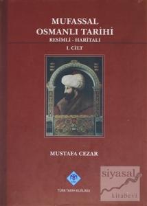 Mufassal Osmanlı Tarihi Cilt: 1 (Ciltli)