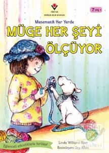 Müge Her Şeyi Ölçüyor - Matematik Her Yerde
