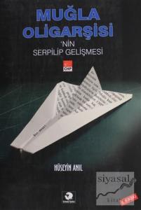 Muğla Oligarşisi'nin Serpilip Gelişmesi