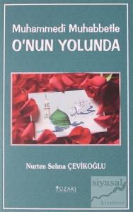 Muhammedi Muhabbetle O'nun Yolunda