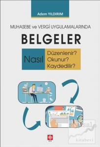 Muhasebe ve Vergi Uygulamalarında Belgeler