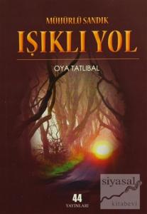 Mühürlü Sandık - Işıklı Yol Mühürlü Sandık - Işıklı Yol