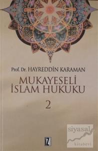 Mukayeseli İslam Hukuku Cilt: 2
