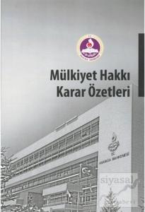 Mülkiyet Hakkı Karar Özetleri
