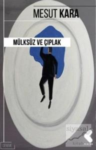 Mülksüz ve Çıplak (Ciltli)