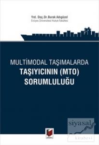 Multimodal Taşımalarda Taşıyıcının (MTO) Sorumluluğu