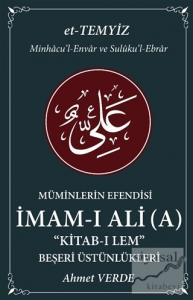 Müminlerin Efendisi İmam-ı Ali - Beşeri Üstünlükleri