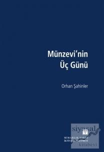 Münzevi'nin Üç Günü