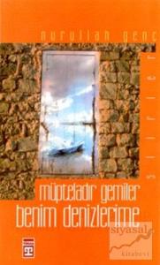 Müpteladır Gemiler Benim Denizlerime