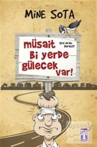 Müsait Bi Yerde Gülecek Var!