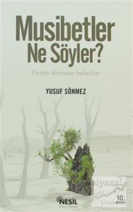 Musibetler Ne Söyler?